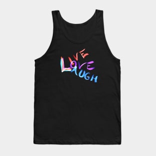 Live Love Laugh Tank Top